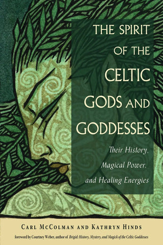 The Spirit of the Celtic Gods and Goddesses 