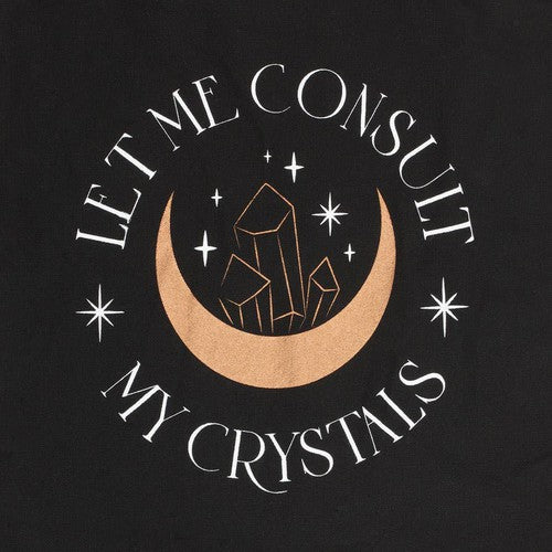Let Me Consult My Crystals Tote Bag