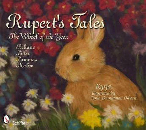 Rupert's Tales: The Wheel of the Year Beltane Litha Lammas